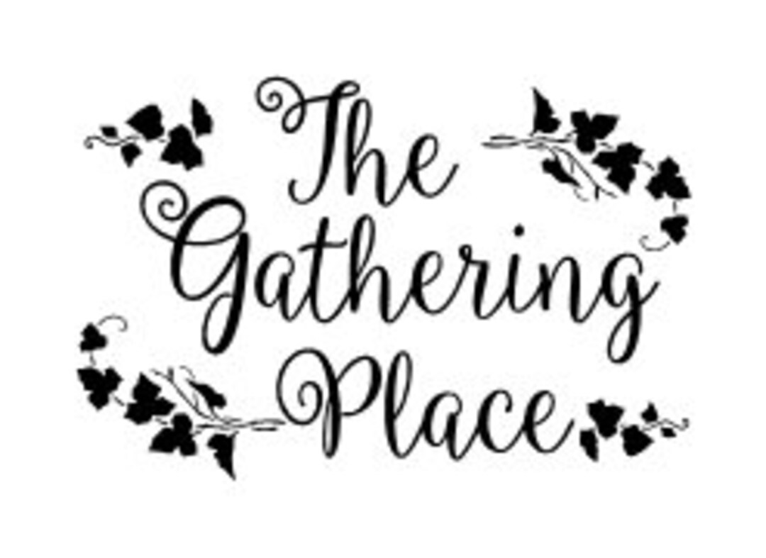 The Gathering Place Vinyl Wall Decal Etsy