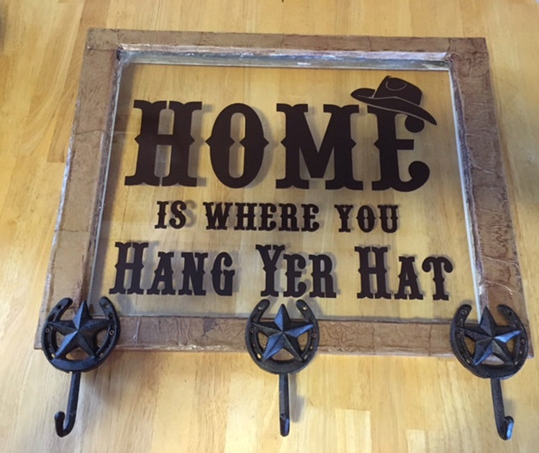 Home is Where You Hang Yer Hat Vinyl Wall Decal Etsy