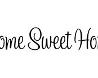 Home Sweet Home Vinyl Decal