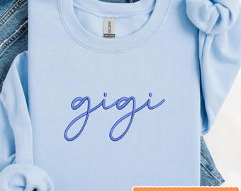 Embroidered Gigi Sweatshirt, Grandma Sweatshirt Embroidered, Custom Grandma Crewneck, Mother's Day Gift, Christmas Gift