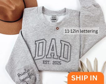 Custom Embroidered Sweatshirt, Name On Sleeve With Heart, Grandpa Shirt With Date, Daddy Est Year Shirt, Gift For New Dad, Father's Day Gift