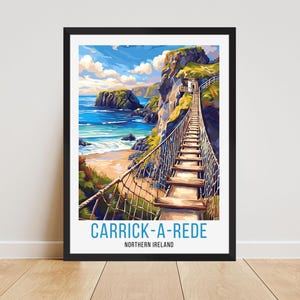 May include: Framed art print of Carrick-a-Rede in Northern Ireland. The image depicts a suspension bridge over the ocean, connecting to a cliffside. The artwork features a vibrant color palette of blues, greens, and browns, with the text "Carrick-a-Rede" at the bottom.