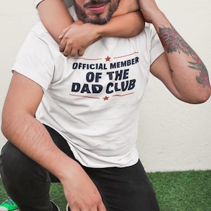 Official Member of the Dad Club T-Shirt – Funny Father’s Day Gift, Unique Gift for Dad, Comfortable Dad Shirt, New Dad, Proud Dad Apparel