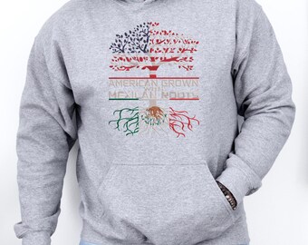 American Grown Mexican Roots Hoodie: USA Mexico Flag Pride