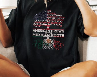 American Grown Mexican Roots Comfort Colors T-Shirt