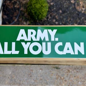 LOT of 2 vintage ARMY. Be All You Can Be. 14” x 3” bumper stickers green and white military memorabilia