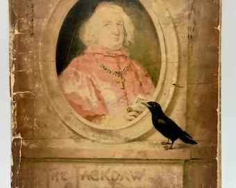 Antique Softcover Book Titled The Jackdaw Of Rheimes by Thomas Ingoldsby, Raphael Tuck & Sons 1880