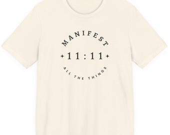 Manifest 11:11 Shirt | Spiritual Minimalist Tee