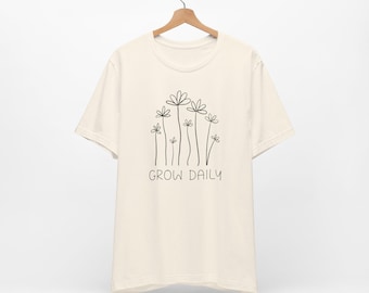 Grow Daily Shirt | Minimalist Botanical Tee | Positive Self Growth T-Shirt