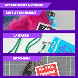 May include: Image showcasing attachment options for a product. Includes a suit attachment with pink and blue fur, a green lanyard, and a keychain. Each option features a tag with text: "I AM", "EASILY OVERWHELMED", and "NO TAIL TUGGING".