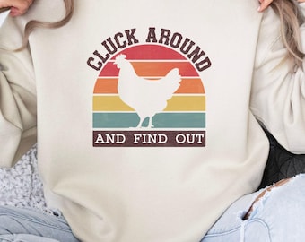 Sudadera "Cluck Around and Find Out", divertida gráfica de pollo, estilo vintage con humor de granja