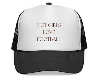 Hot Girls Love Football Trucker Cap