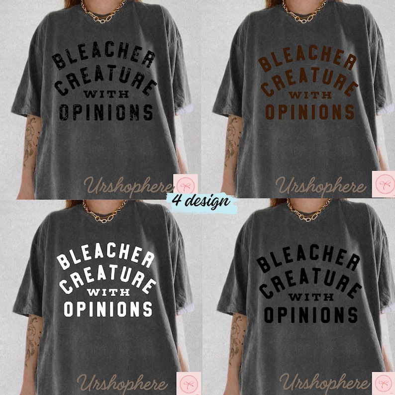 May include: Four gray t-shirts with the text "BLEACHER CREATURE WITH OPINIONS" in different colors. The shirts have short sleeves and a relaxed fit. The brand name "Urshophere" is at the bottom of each shirt.