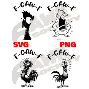 Puede incluir: Ilustraciones de dibujos animados en blanco y negro de pollos con el texto "F-CAW-F" encima. Las palabras "SVG" y "PNG" están en rojo. Los pollos tienen expresiones exageradas.