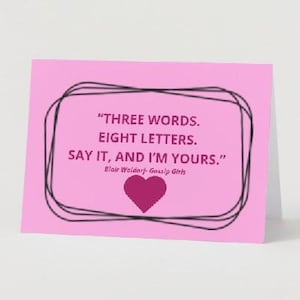 Rosa Gossip Girl Valentinstag Karte, digitaler Download, .7inx5inch, Valentinstag. Drei Worte. Acht Buchstaben. Blair Waldorf-Zitat