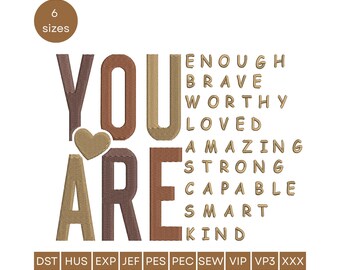 You Are Affirmation Machine Embroidery Design (Instant Download)