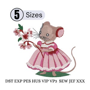 May include: An embroidered design of a mouse in a pink dress, holding a branch of pink flowers. The mouse has a light brown body and a long tail. The image includes the text "5 Sizes" and embroidery file formats.