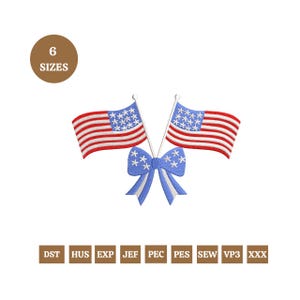 May include: Two American flags crossed with a blue bow in the center. The flags are red, white, and blue. The bow is a light blue color with white stars. The image is for embroidery designs in six sizes. The file formats are DST, HUS, EXP, JEF, PEC, PES, SEW, VP3, and XXX.