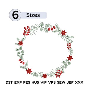 May include: A circular embroidery design featuring a Christmas wreath. The wreath is composed of green pine needles, red berries, and red poinsettia flowers. The design includes the text "6 Sizes" and various file format abbreviations.