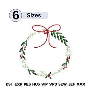 Può includere: Un design a ghirlanda circolare con foglie verdi, bacche rosse e un fiocco rosso in alto. L'immagine include il testo "6 Taglie" e vari formati di file di ricamo in basso. La ghirlanda è un design festivo.