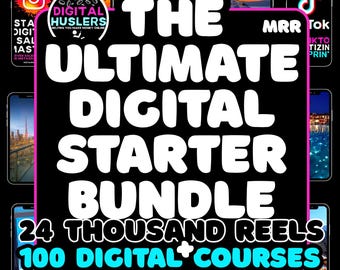 The ultimate digital starter bundle: 100+ Digital Courses, 24,000 Viral Faceless Reels  Templates + more for Passive Income the empire kit