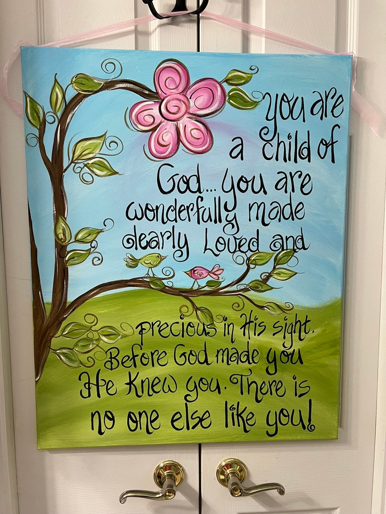 You are a child of god. Had painted on canvas. image 1