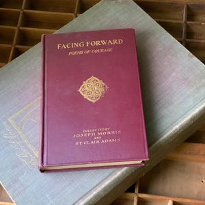 Antique Book, Facing Forward, Poems of Courage