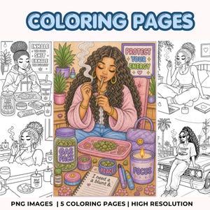 May include: Digital coloring pages with illustrations of women and cannabis. The images include text such as "COLORING PAGES", "INHALE THE GOOD SHIT EXHALE THE BULLSHIT", "PROTECT YOUR ENERGY", "GAS PACK", "PEACE", "FOCUS", and "I need a blunt &."