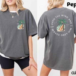 Be Still Shirt zelfs de wind en de golven gehoorzamen hem Tee, shirt christelijk bijbelvers, op geloof gebaseerde trui, religieuze Jesus Lover Beachy T-shirt