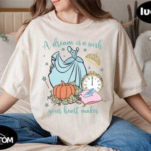 Disney Princess Cinderella Shirt, A Dream Is A Wish Your Heart Makes Shirt, Disney Cinderella Shirt, Comfort Colors Disney Princess Shirt