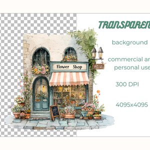May include: Watercolor illustration of a flower shop with a striped awning and a sign that reads "Flower Shop". The shop is adorned with potted plants and flowers, with a small chalkboard sign. The image includes the text "TRANSPARENT background commercial and personal use 300 DPI 4095x4095".