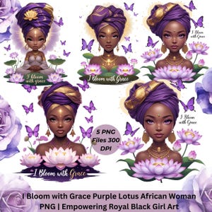 Je m'épanouis avec grâce lotus violet femme africaine PNG | Impression artistique d'une fille noire royale pour la sublimation, des t-shirts, des tasses et des projets de bricolage