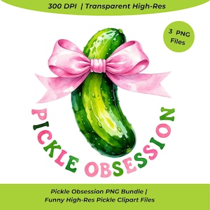 Pickle Obsession PNG Bundle / 3 divertenti file clipart di sottaceti ad alta risoluzione con fiocco rosa e testo / Sublimazione di sfondo trasparente per magliette