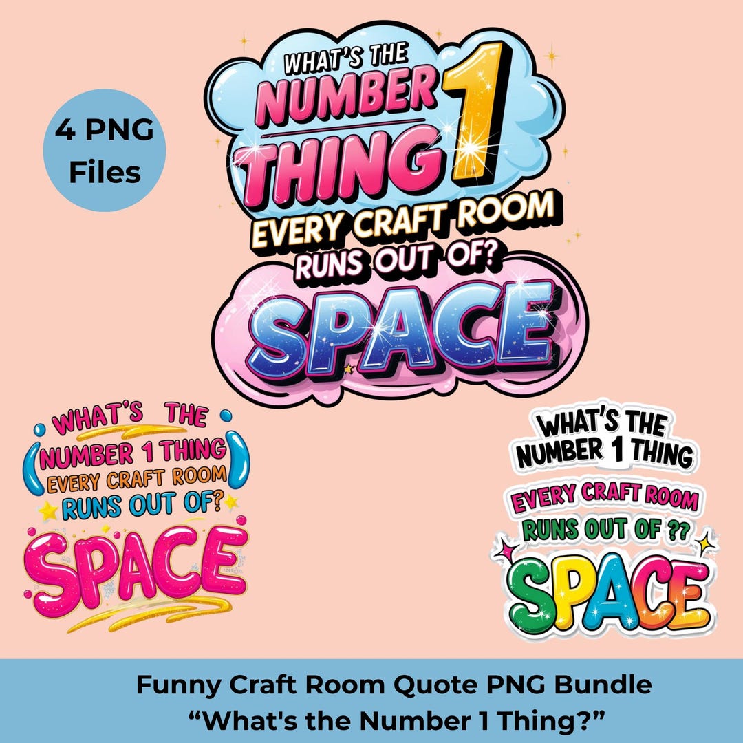 Number One Thing Image Funny Craft Room Quote PNG Bundle – “what’s the Number 1 Thing?” | Bold ...