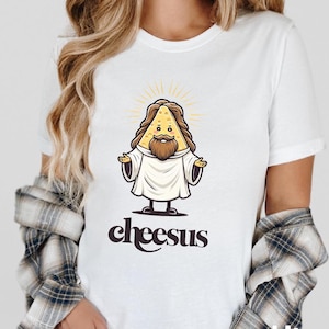 Cheesus T-Shirt, Funny Cheese Pun Tee, Religious Humor, Blessed and Cheesy