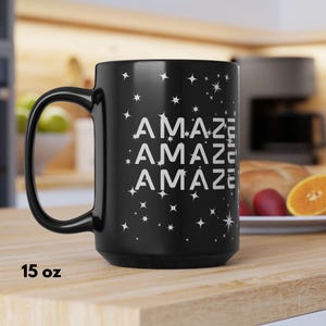 Amaze Amaze Amaze Fist My Bump Coffee Mug, Sci-Fi Book Space Lover Gift image 6