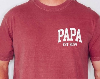 Comfort Colors® Papa Est Year Shirt, Cute Fathers Day Gift, New Papa Shirt, Personalized Papa Shirt, Custom Papa Est Shirt, Custom Papa gift