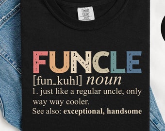 Funcle Noun Definition T-Shirt, Funny Uncle Gift
