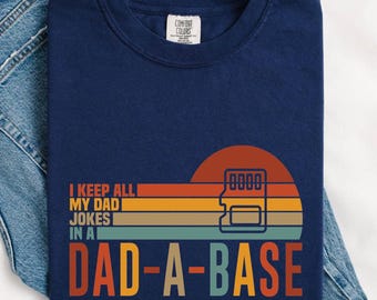 Dad-a-base T-Shirt: Funny Dad Jokes Tee