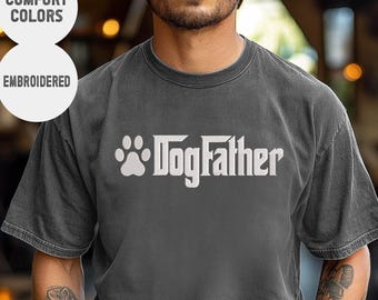 Embroidered Dog Dad Shirt , Embroidery Dog Owner Tee , Fathers Day Gift for Dog Dad , Dog Owner Tee, Christmas Gift, Best Dog Dad Ever