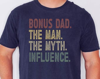Bonus Dad T-Shirt: The Man, The Myth, The Legend,