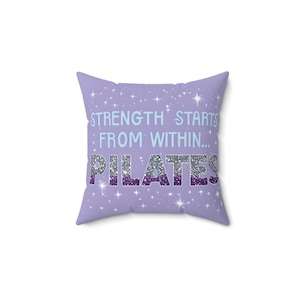 Pilates Pillow, 'Strength Starts From Within,' Purple Glitter Decor, Empowering Motivational, Pilates studio decor, Square Pillow