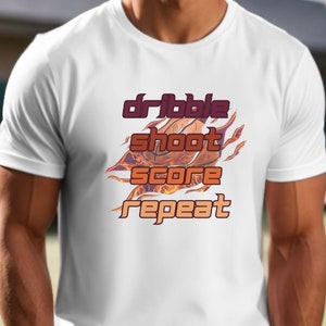 Basketball Shirt Dribble Shoot Score Repeat Basketball Tshirt for Teen Basketball Shirt for Sports Fan Gift for Basketball Lover Tee for Mom