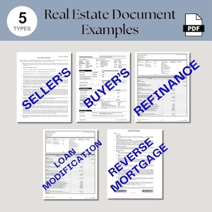 May include: Five different types of real estate documents, including a Seller's Statement, Closing Disclosure, Buyer's Statement, Refinance, Loan Modification, Reverse Mortgage.  The documents are all in PDF format.
