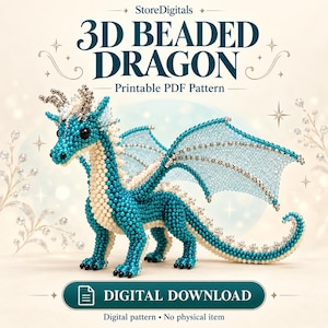 May include: A 3D beaded dragon figure crafted from teal, white, and silver beads. The text reads StoreDigitals 3D BEADED DRAGON Printable PDF Pattern and DIGITAL DOWNLOAD. The dragon features intricate wings, a long tail, and small horns.