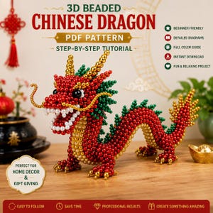 May include: A 3D beaded Chinese dragon PDF pattern featuring a step-by-step tutorial. The dragon is constructed from red, green, gold, and white beads. Text includes 3D BEADED CHINESE DRAGON PDF PATTERN, BEGINNER FRIENDLY, DETAILED DIAGRAMS, FULL COLOR GUIDE, INSTANT DOWNLOAD, FUN & RELAXING PROJECT, EASY TO FOLLOW, SAVE TIME, PROFESSIONAL RESULTS, CREATE SOMETHING AMAZING.