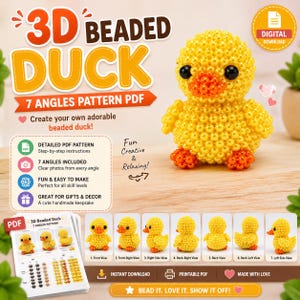 May include: A digital download PDF pattern for a 3D beaded duck. The image displays a yellow duck figurine made of small beads with orange feet and a beak. The text includes 3D BEADED DUCK, 7 ANGLES PATTERN PDF, and details about the step-by-step instructions.
