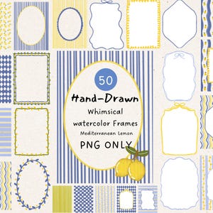 Peut inclure: Une collection de 50 cadres aquarelle dessinés à la main avec des motifs bleus et jaunes, des rayures et des citrons. Le graphique ovale central affiche le texte 50 Hand-Drawn Whimsical watercolor Frames Mediterranean Lemon PNG ONLY.