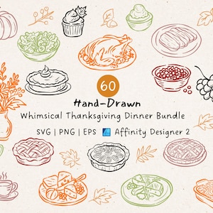 Peut inclure: Ensemble de 60 illustrations dessinées à la main pour un dîner de Thanksgiving, en orange, vert et marron. Comprend une dinde, une tarte et des légumes. Le texte indique "Hand-Drawn Whimsical Thanksgiving Dinner Bundle".