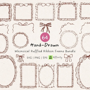 May include: A collection of 64 hand-drawn whimsical frames and ribbon designs in brown. The frames include various shapes: rectangular, oval, and circular, with ruffled edges and bow accents. The text "Hand-Drawn Whimsical Ruffled Ribbon Frame Bundle" is also visible.